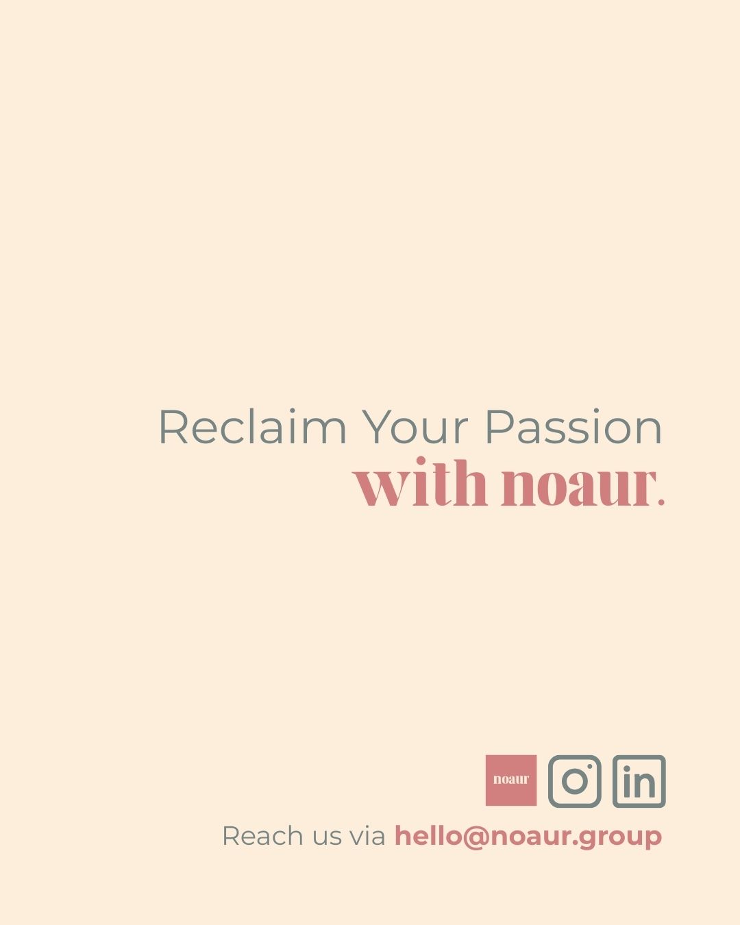 Image contains a quote: "Reclaim You Passion with noaur".